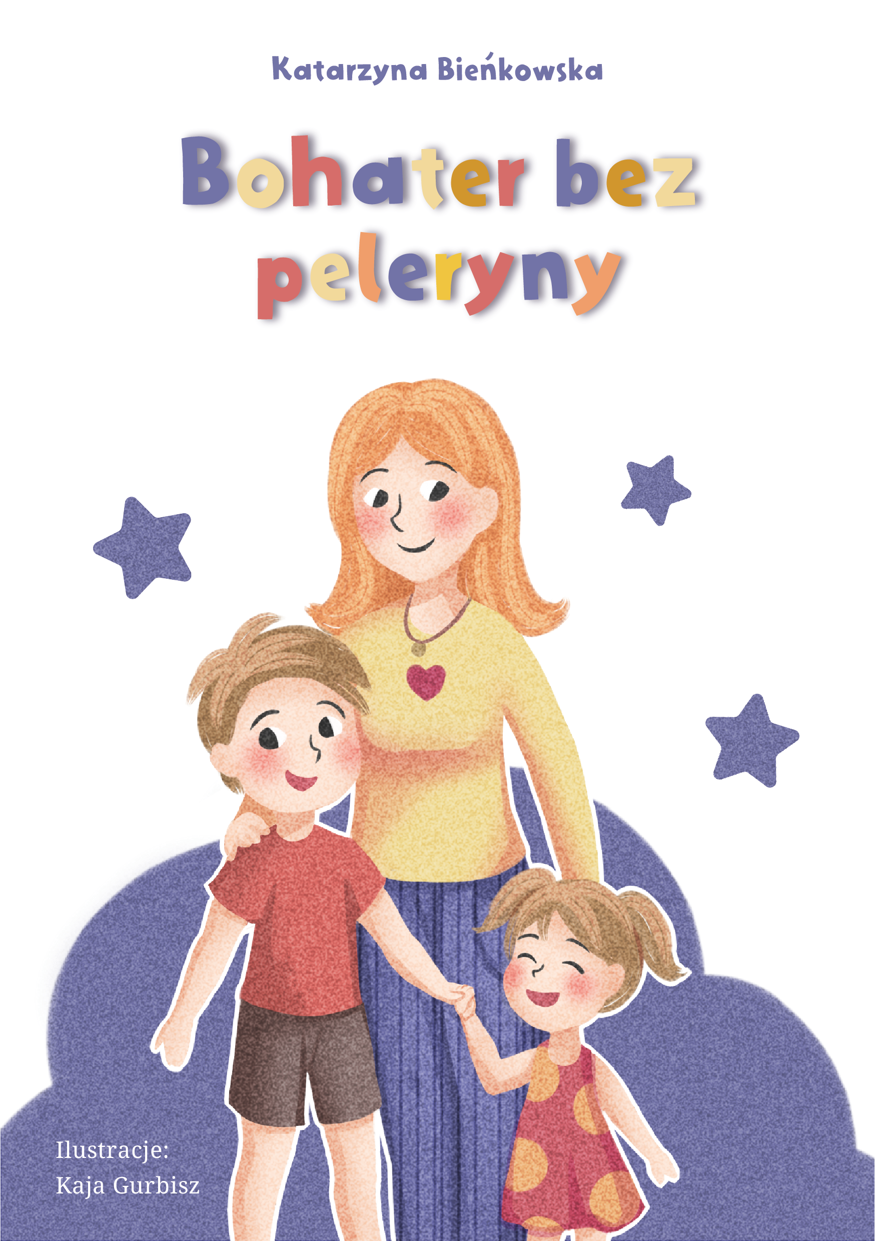Okładka książki Bohater bez peleryny Katarzyny Bieńkowskiej
